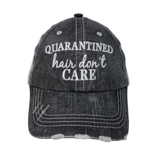 Quarantined Hair Don't Care Strapback Trucker Hat Gray OS Distressed Katydid
